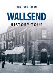 Wallsend History Tour UK ed. цена и информация | Книги о питании и здоровом образе жизни | 220.lv