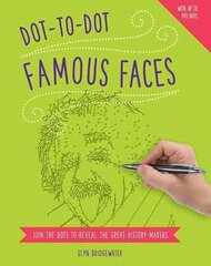 Dot to Dot: Famous Faces: Join the Dots to Reveal the Great History-Makers цена и информация | Книжки - раскраски | 220.lv