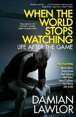 When the World Stops Watching: Life After the Game цена и информация | Книги о питании и здоровом образе жизни | 220.lv