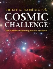 Cosmic Challenge: The Ultimate Observing List for Amateurs Revised edition cena un informācija | Grāmatas par veselīgu dzīvesveidu un uzturu | 220.lv