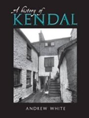History of Kendal cena un informācija | Grāmatas par veselīgu dzīvesveidu un uzturu | 220.lv