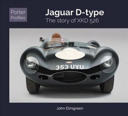 Jaguar D-Type: The Story of XKD526 cena un informācija | Grāmatas par veselīgu dzīvesveidu un uzturu | 220.lv