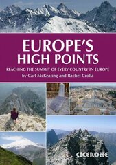 Europe's High Points: Reaching the summit of every country in Europe cena un informācija | Grāmatas par veselīgu dzīvesveidu un uzturu | 220.lv