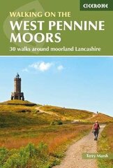 Walking on the West Pennine Moors: 30 walks around moorland Lancashire cena un informācija | Grāmatas par veselīgu dzīvesveidu un uzturu | 220.lv