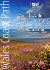 North Wales Coast: Circular Walks along the Wales Coast Path цена и информация | Книги о питании и здоровом образе жизни | 220.lv