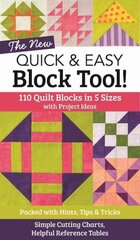 New Quick & Easy Block Tool: 110 Quilt Blocks in 5 Sizes with Project Ideas cena un informācija | Grāmatas par veselīgu dzīvesveidu un uzturu | 220.lv