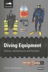 Diving Equipment: Choice, Maintenance and Function 2nd Revised edition цена и информация | Книги о питании и здоровом образе жизни | 220.lv