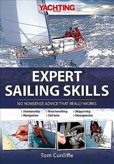 Expert Sailing Skills: No Nonsense Advice That Really Works cena un informācija | Grāmatas par veselīgu dzīvesveidu un uzturu | 220.lv