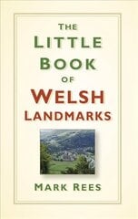 Little Book of Welsh Landmarks цена и информация | Книги о питании и здоровом образе жизни | 220.lv
