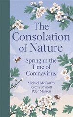 Consolation of Nature: Spring in the Time of Coronavirus цена и информация | Книги о питании и здоровом образе жизни | 220.lv