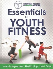 Essentials of Youth Fitness цена и информация | Книги о питании и здоровом образе жизни | 220.lv