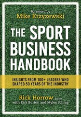 Sport Business Handbook: Insights From 100plus Leaders Who Shaped 50 Years of the Industry cena un informācija | Grāmatas par veselīgu dzīvesveidu un uzturu | 220.lv