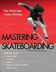 Mastering Skateboarding цена и информация | Книги о питании и здоровом образе жизни | 220.lv