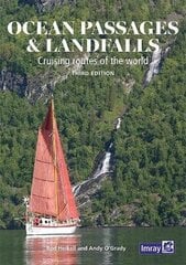 Ocean Passages and Landfalls: Cruising routes of the world 3rd New edition cena un informācija | Grāmatas par veselīgu dzīvesveidu un uzturu | 220.lv