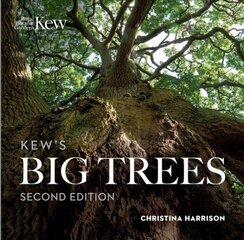 Kew's Big Trees New edition cena un informācija | Grāmatas par veselīgu dzīvesveidu un uzturu | 220.lv