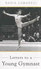 Letters to a Young Gymnast: The Art of Mentoring First Trade Paper ed цена и информация | Книги о питании и здоровом образе жизни | 220.lv