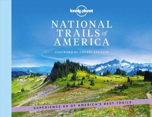 Lonely Planet National Trails of America цена и информация | Книги о питании и здоровом образе жизни | 220.lv