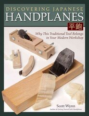 Discovering Japanese Handplanes: Why This Traditional Tool Belongs in Your Modern Workshop цена и информация | Книги о питании и здоровом образе жизни | 220.lv