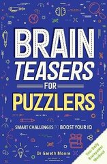 Brain Teasers for Puzzlers цена и информация | Книги о питании и здоровом образе жизни | 220.lv