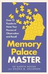 Memory Palace Master: Over 70 Puzzles to Hone Your Powers of Observation and Recall цена и информация | Книги о питании и здоровом образе жизни | 220.lv