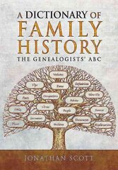Dictionary of Family History: The Genealogists' ABC cena un informācija | Grāmatas par veselīgu dzīvesveidu un uzturu | 220.lv