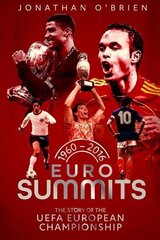 Euro Summits: The Story of the UEFA European Championships 1960 to 2016 цена и информация | Книги о питании и здоровом образе жизни | 220.lv