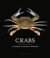 Crabs: A Global Natural History cena un informācija | Grāmatas par veselīgu dzīvesveidu un uzturu | 220.lv