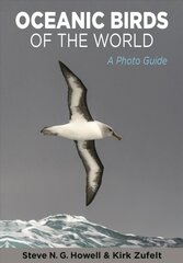 Oceanic Birds of the World: A Photo Guide cena un informācija | Grāmatas par veselīgu dzīvesveidu un uzturu | 220.lv