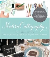 Modern Calligraphy: Everything You Need to Know to Get Started in Script Calligraphy Main цена и информация | Книги о питании и здоровом образе жизни | 220.lv