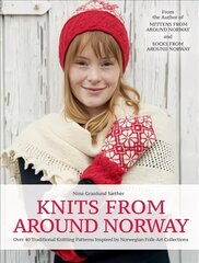 Knits from Around Norway: Over 40 Traditional Knitting Patterns Inspired by Norwegian Folk-Art Collections cena un informācija | Grāmatas par veselīgu dzīvesveidu un uzturu | 220.lv