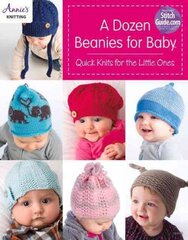 Dozen Beanies for Baby: Quick Knits for the Little Ones cena un informācija | Grāmatas par veselīgu dzīvesveidu un uzturu | 220.lv