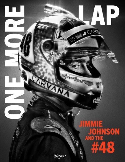 One More Lap: Jimmie Johnson and the #48: Jimmie Johnson and the #48 cena un informācija | Grāmatas par veselīgu dzīvesveidu un uzturu | 220.lv