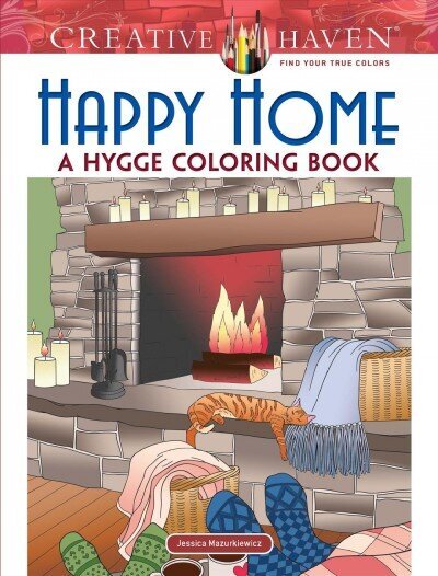 Creative Haven Happy Home: A Hygge Coloring Book цена и информация | Grāmatas par veselīgu dzīvesveidu un uzturu | 220.lv