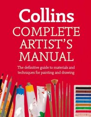 Complete Artist's Manual: The Definitive Guide to Materials and Techniques for Painting and Drawing cena un informācija | Grāmatas par veselīgu dzīvesveidu un uzturu | 220.lv