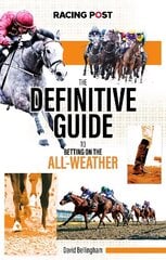 Definitive Guide to Betting on the All-Weather цена и информация | Книги о питании и здоровом образе жизни | 220.lv