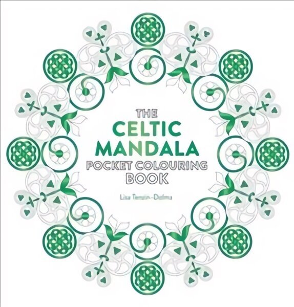 Celtic Mandala Pocket Colouring Book: 26 Inspiring Designs for Mindful Meditation and Colouring New edition cena un informācija | Grāmatas par veselīgu dzīvesveidu un uzturu | 220.lv