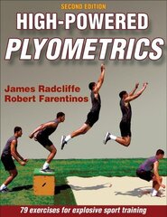 High-Powered Plyometrics 2nd edition цена и информация | Книги о питании и здоровом образе жизни | 220.lv
