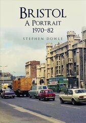 Bristol A Portrait 1970-82 cena un informācija | Grāmatas par veselīgu dzīvesveidu un uzturu | 220.lv