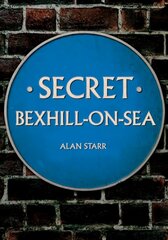 Secret Bexhill-on-Sea cena un informācija | Grāmatas par veselīgu dzīvesveidu un uzturu | 220.lv