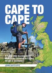 Cape to Cape: A 1,250-mile backpacking walk from Cornwall to Cape Wrath in Scotland цена и информация | Книги о питании и здоровом образе жизни | 220.lv