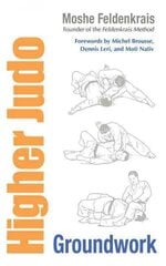 Higher Judo: Groundwork cena un informācija | Grāmatas par veselīgu dzīvesveidu un uzturu | 220.lv