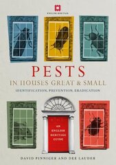 Pests in Houses Great and Small: Identification, Prevention and Eradication цена и информация | Книги о питании и здоровом образе жизни | 220.lv