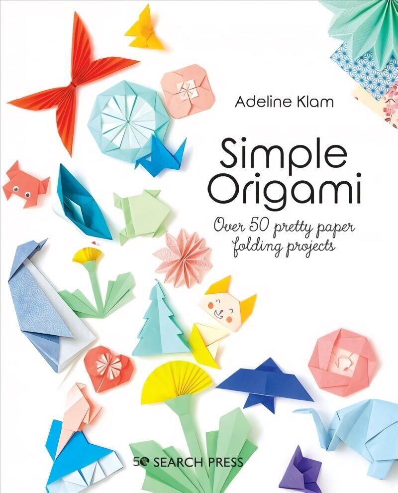 Simple Origami: Over 50 Pretty Paper Folding Projects цена и информация | Grāmatas par veselīgu dzīvesveidu un uzturu | 220.lv