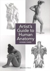 Artist's Guide to Human Anatomy цена и информация | Книги о питании и здоровом образе жизни | 220.lv