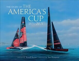 Story of the America's Cup: 1851-2021 cena un informācija | Grāmatas par veselīgu dzīvesveidu un uzturu | 220.lv