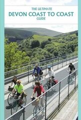 Ultimate Devon Coast to Coast Guide 2nd edition cena un informācija | Grāmatas par veselīgu dzīvesveidu un uzturu | 220.lv