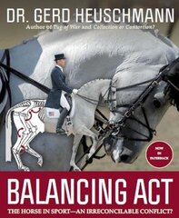 Balancing Act: The Horse in Sport - an Irreconcilable Conflict? cena un informācija | Grāmatas par veselīgu dzīvesveidu un uzturu | 220.lv