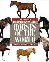 Horses of the World cena un informācija | Grāmatas par veselīgu dzīvesveidu un uzturu | 220.lv