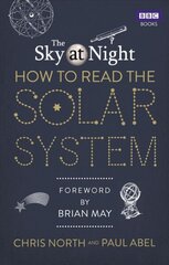 Sky at Night: How to Read the Solar System: A Guide to the Stars and Planets cena un informācija | Grāmatas par veselīgu dzīvesveidu un uzturu | 220.lv