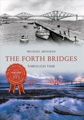 Forth Bridges Through Time cena un informācija | Grāmatas par veselīgu dzīvesveidu un uzturu | 220.lv